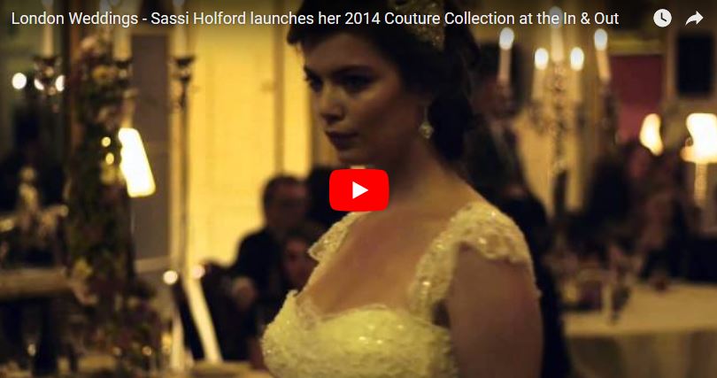 Watch the Video! – Sassi Holford 2014 Couture Collection